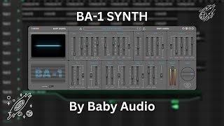 Using BA1 Synth By Baby Audio [upl. by Issirk412]