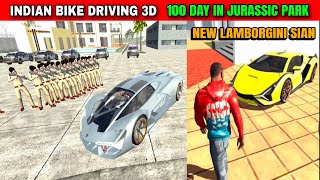 100 Days in Jurassic Park New Lamborghini Sian  Funny Gameplay Indian Bikes Driving 3d 🤣🤣 [upl. by Lepper]