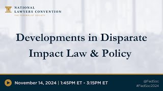 Developments in Disparate Impact Law amp Policy 2024 NLC [upl. by Marlane161]