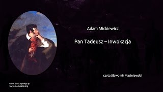 Adam Mickiewicz  Pan Tadeusz  Inwokacja [upl. by Isidore583]