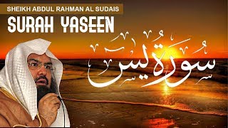 Qari Sudais Surah Yaseen  سورة يس  Qari Abdul Rahman al Sudais [upl. by Tay]