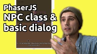 f2cd23a NPC class amp basic dialog system part 1 in Phaser 3 [upl. by Jonette749]