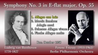 Beethoven Symphony No 3 Heroic Fricsay amp BPO 1958 ベートーヴェン 交響曲第3番「英雄」フリッチャイ [upl. by Onabru]