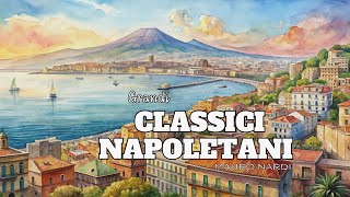 Grandi Classici Napoletani  Mauro Nardi Le più belle canzoni di Napoli Italian Evergreens [upl. by Anirtruc]