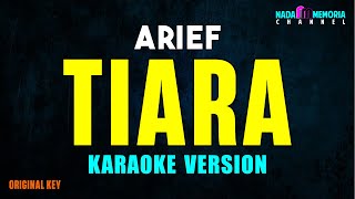 Arief  Tiara Karaoke Version [upl. by Rubie]