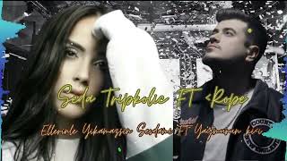 SEDA TRİPKOLİC FT ROPE ELLERİNL YIKAMASIN SEVDAMI X YAĞMURUN KIZI DJ OZAN MUSİCC [upl. by Fulviah507]