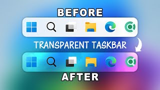 How to Make Taskbar Transparent in Windows 11 and 10 2024 [upl. by Bergstrom]