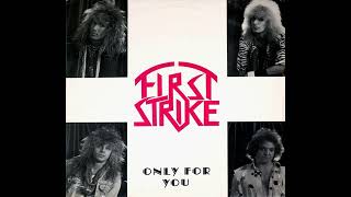 First Strike  Only For You Full Album 1988 [upl. by Mcneil]