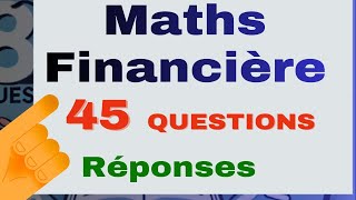 45 Questions Essentielles en Mathématiques Financières  Êtesvous Prêt à Tester vos Connaissances [upl. by Svoboda898]