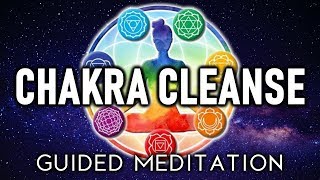 CHAKRA Cleanse Guided Meditation Open Activate UNBLOCK amp Balance Your 7 Chakras Healing Hypnosis [upl. by Steele]