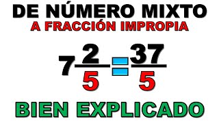 COMO PASAR UN NÚMERO MIXTO O FRACCIÓN MIXTA A IMPROPIA [upl. by Niwroc]