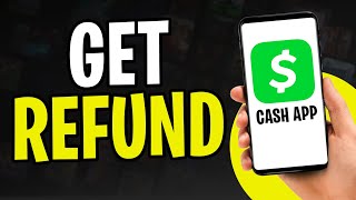 How to Get a Refund on Cash App If Scammed or Sent to Wrong Person 2024 [upl. by Eyahsal611]