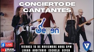 SEVEN  CONCIERTO DE CANTANTES II2024 [upl. by March]