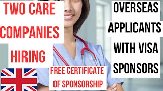 Two Care Companies in UK hiring from Overseas with Certificate of Sponsorship Apply Fast [upl. by Aisena]