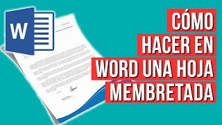 Como Hacer una Hoja Membretada en WORD [upl. by Yendahc]