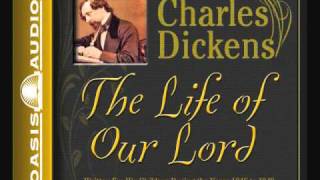 quotThe Life of Our Lordquot by Charles Dickens [upl. by Nospmas]