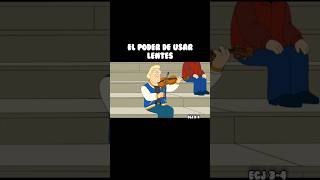 El poder de Usar Lentes familyguy petergriffin funny shorts shortsfeed shortsviral [upl. by Cresa]