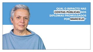 Helena Matos Qual o impacto nas contas públicas dos diplomas promulgados por Marcelo [upl. by Sailesh]