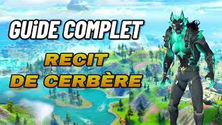 Guide Complet Récit de Cerbère Fortnite Tuto Astuce Quête [upl. by Adest]