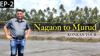 EP 2 Nagaon Alibaug to Murud Konkan Tour Chaul Revdanda Fort  Coastal Maharasthra [upl. by Adnylg]