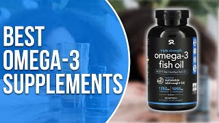 Best Omega3 Supplements A Detailed List Our BestRanked Choices [upl. by Eocsor]