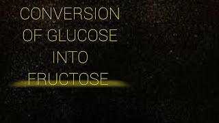 GLUCOSE TO FRUCTOSE  ALDOHEXOSE TO KETOHEXOSE [upl. by Lan]