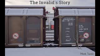 The Invalids Story by MARK TWAIN  FULL AudioBook  Free AudioBooks [upl. by Leong]