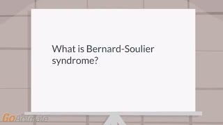 What is BernardSoulier syndrome [upl. by Nahshon]