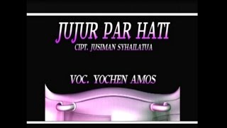 Yochen Amos  JUJUR PAR HATI [upl. by Norved297]