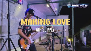 Making love Out of nothing at all  Air Supply  Sweetnotes Cover [upl. by Eneryc]