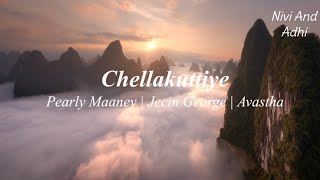 Chellakutiye lyrics  Pearly Maaney  Srinish  Jecin George  Luxury Galaxy [upl. by Lordan278]