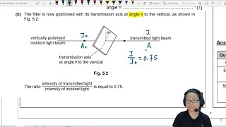 74c Ex1 SP22 P2 Q5 Malus Law Polarisation Ratios  AS Waves  Cambridge A Level 9702 Physics [upl. by Phelan]