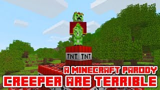 Minecraft Song quotCreeper Are Terriblequot A Minecraft parody What Makes You Beautiful by One Direction [upl. by Nohsreg]