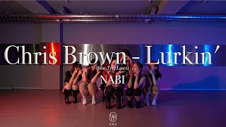 NABI Choreography  Chris Brown  Lurkin Fear Tory Lanez [upl. by Holcman]