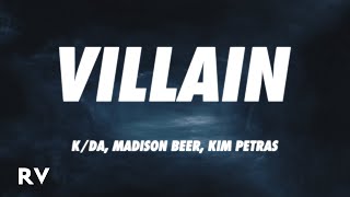 KDA  VILLAIN Lyrics ft Madison Beer Kim Petras [upl. by Leahcimed]