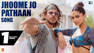 Jhoome Jo Pathaan Song  Shah Rukh Khan Deepika  Vishal amp Sheykhar Arijit Singh Sukriti Kumaar [upl. by Ronnholm]