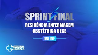 SPRINT FINAL  RESIDÊNCIA ENFERMAGEM OBSTÉTRICA UECE  2024 [upl. by Gonzalez]