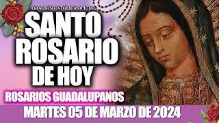 SANTO ROSARIO DE HOY MARTES 05 DE MARZO DE 2024🌷🌺MISTERIOS DOLOROSOSROSARIOS GUADALUPANOS [upl. by Ynnij]