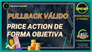 SEGREDOS DE UM PULLBACK  O PRICE ACTION DE FORMA OBJETIVA [upl. by Wallack]