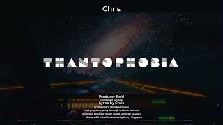 Chris Amorist  Thantophobia Official Lyrics Video [upl. by Aym443]