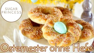 Einfache Osternester aus QuarkÖlTeigOstergebäck ohne Hefe  Rezept von Sugarprincess [upl. by Revlys]