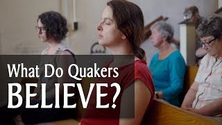 What Do Quakers Believe [upl. by Wiseman]