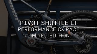 Pivot Shuttle LT  Performance CX Race Limited Edition [upl. by Nnaitak]