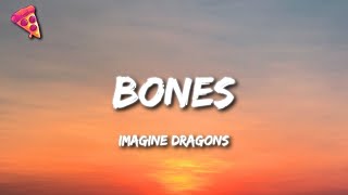 Imagine Dragons  Bones Lyrics [upl. by Brunelle824]