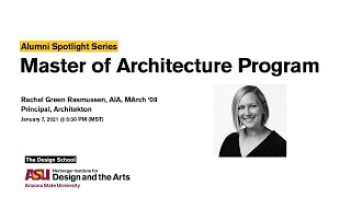 Alumni Spotlight Master of Architecture Program with Rachel Green Rasmussen [upl. by Ahsaet]