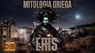 Eris  Mitología Griega  Diccionario Esotérico [upl. by Ellicec]