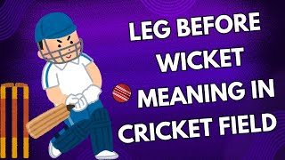 🔷 Leg Before Wicket Meaning in Cricket Field 🏏🏏 legbeforewicket [upl. by Nohtanoj]