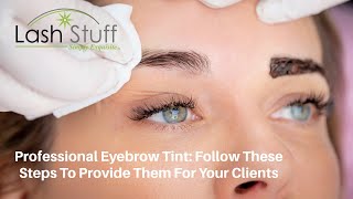 Professional Eyebrow Tint Follow These Steps To Provide Them For Your Clients [upl. by Chesna]