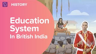 Education System In British India  Class 8  History  Learn With BYJUS [upl. by Ahscrop]