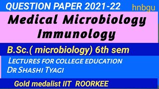 medical microbiology immunology question paper b sc 6th sem microbiology 2122 hnbgu [upl. by Alben]